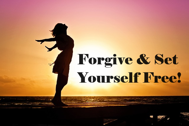 FORGIVE AND LIBERATE YOURSELF.