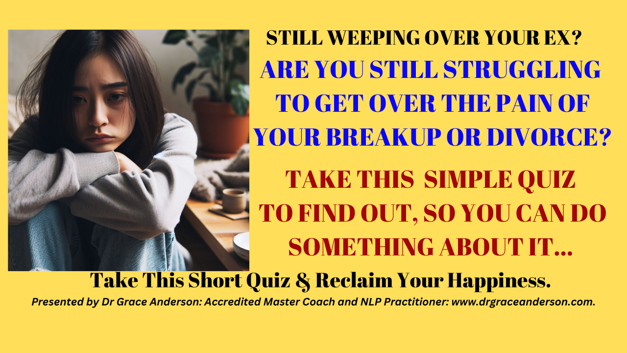 QUIZ -STILL WEEPING OVER YOUR EX?