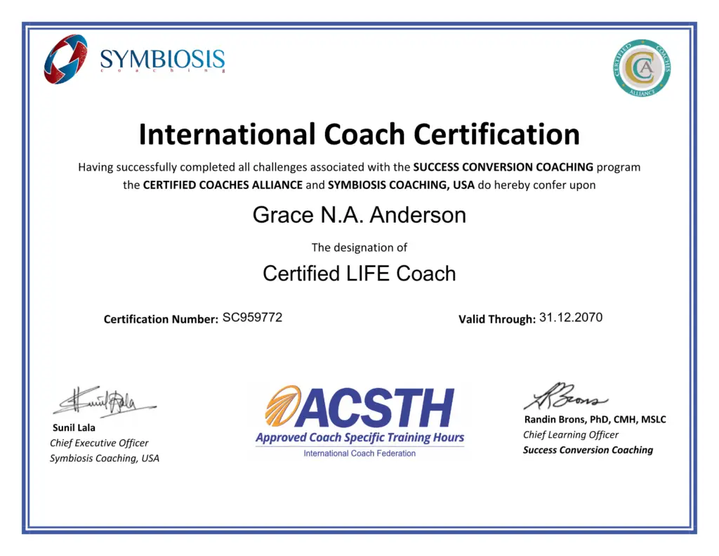 Certificate of International Coach Certification awarded to Grace N.A. Anderson, naming her as a Certified LIFE Coach, with official seals and signatures.