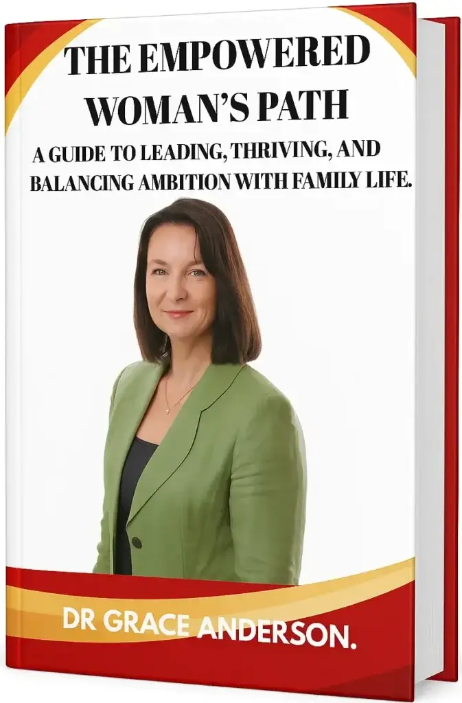 3D book mockup of The Empowered Woman's Path by Dr. Grace Anderson, a guide to leading, thriving, and balancing ambition with family life.